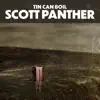 Scott Panther - Tin Can Boil - Single